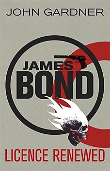 Licence Renewed (James Bond 1) - Gardner, John