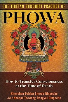 The Tibetan Buddhist Practice of Phowa
