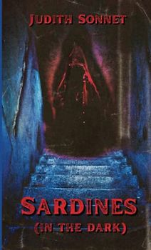 Sardines (In the Dark): A Brutal Story