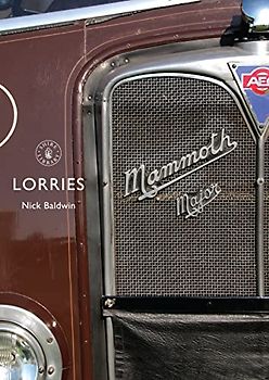 Lorries: 1890s to 1970s (Shire Library)