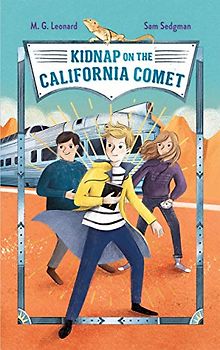 Kidnap on the California Comet (The Adventures on Trains)
