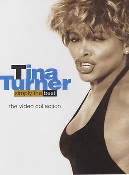 Tina Turner - Simply the Best - The Video Collection