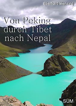 Von Peking durch Tibet nach Nepal