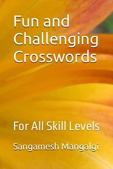 Fun and Challenging Crosswords: For All Skill Levels