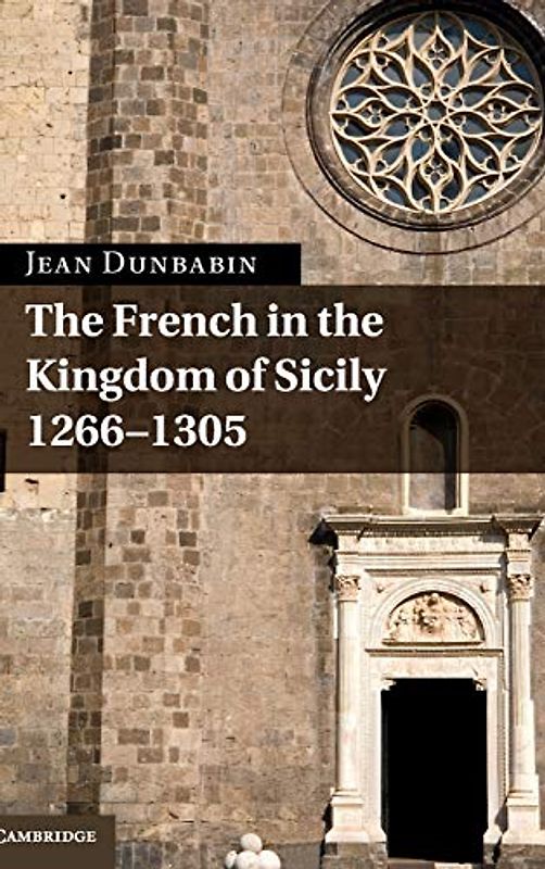 The French in the Kingdom of Sicily, 1266–1305