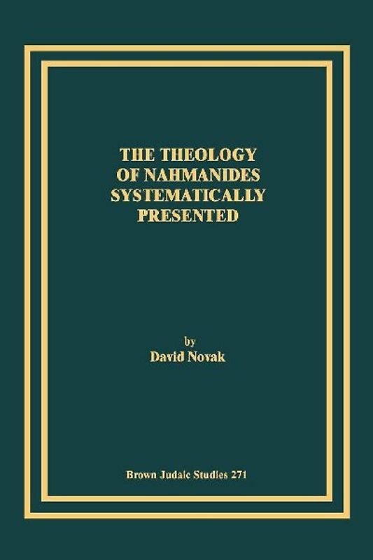 The Theology of Nahmanides Systematically Presented