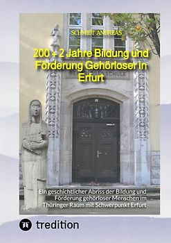 200 + 2 Jahre Bildung und Förderung Gehörloser in Erfurt