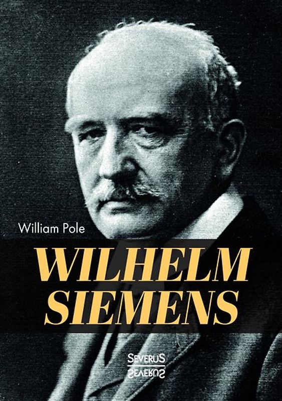 Biographie von Carl Wilhelm Siemens