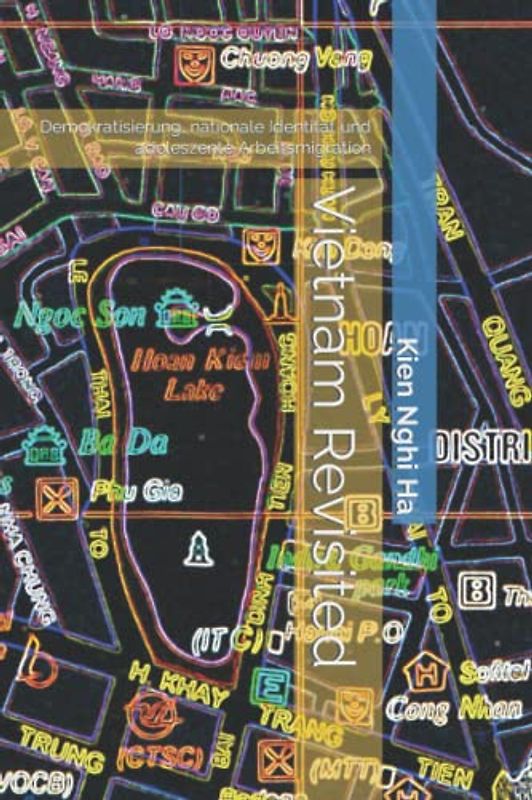 Vietnam Revisited: Demokratisierung, nationale Identität und adoleszente Arbeitsmigration