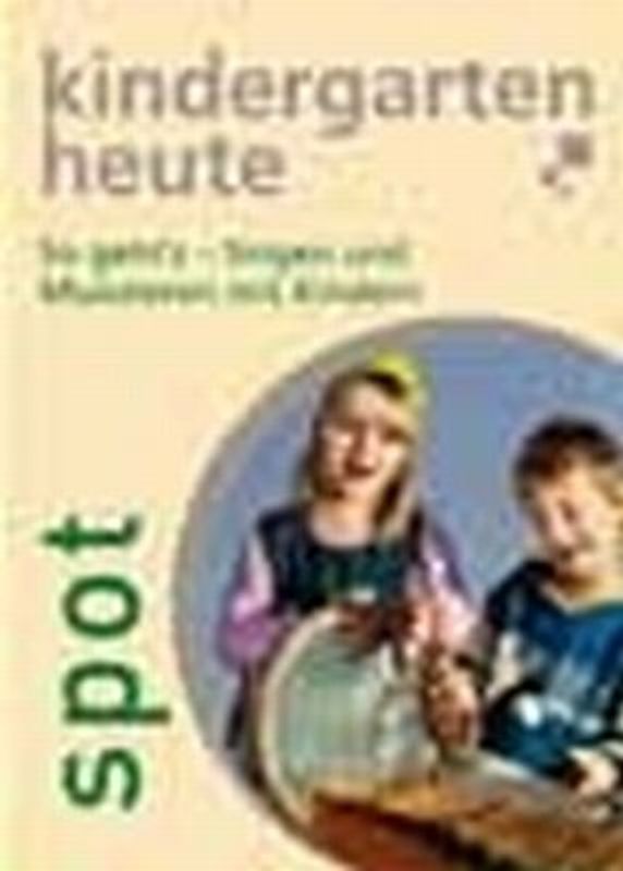 So geht's - Singen und Musizieren mit Kindern