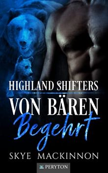Von Bären Begehrt (Highland Shifters, Band 3)