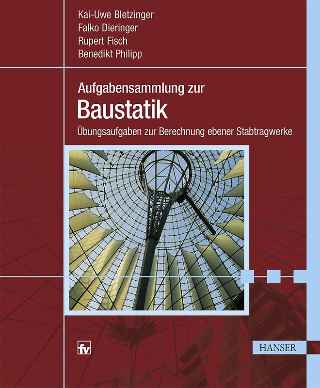 Aufgabensammlung zur Baustatik