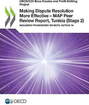 Making Dispute Resolution More Effective - MAP Peer Review Report, Tunisia (Stage 2)