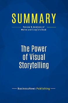 Summary: The Power of Visual Storytelling