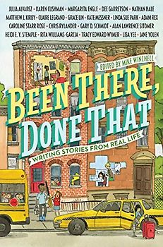 Been There, Done That: Writing Stories from Real Life