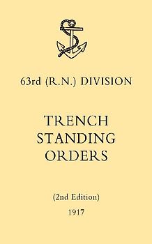 63rd (RN) Division Trench Standing Orders (2nd Edition) 1917