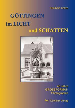 Göttingen im Licht und Schatten