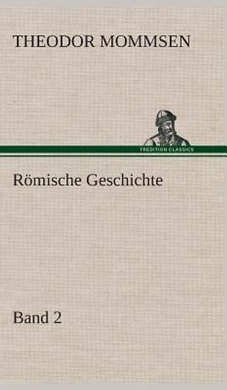 Römische Geschichte - Band 2