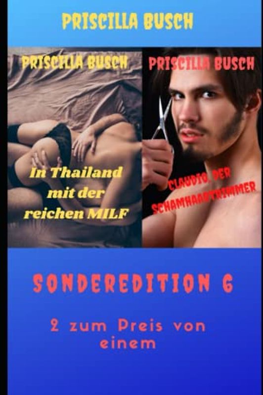 In Thailand mit der reichen MILF 1/Claudio, der Schamhaartrimmer: Sonderedition 6