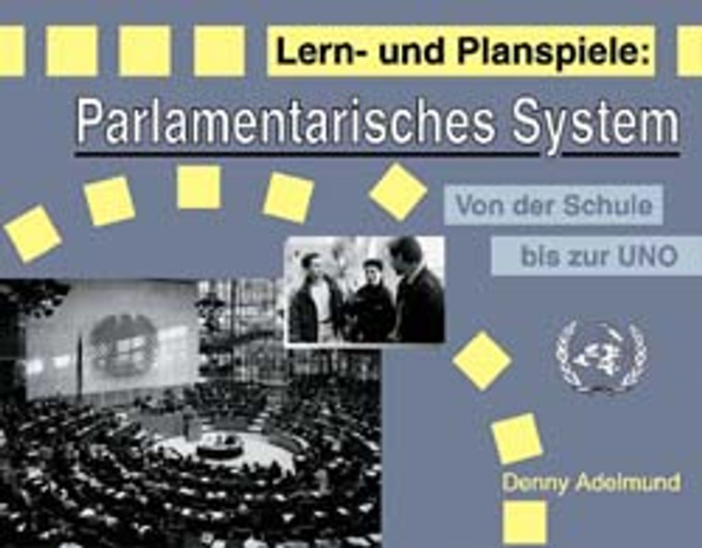Lern- und Planspiele: Parlamentarisches System