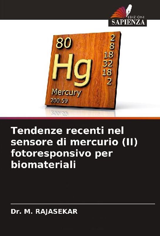 Tendenze recenti nel sensore di mercurio (II) fotoresponsivo per biomateriali