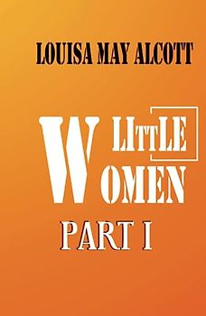Little Women Part I