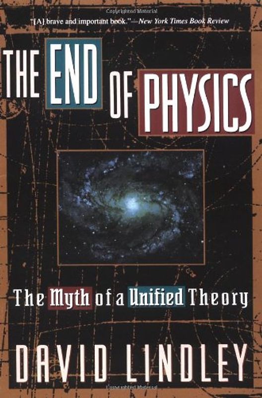 The End of Physics: The Myth of a Unified Theory