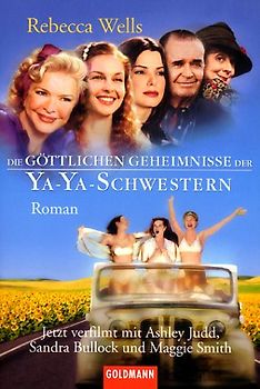 Die göttlichen Geheimnisse der Ya-Ya-Schwestern. Buch zum Film