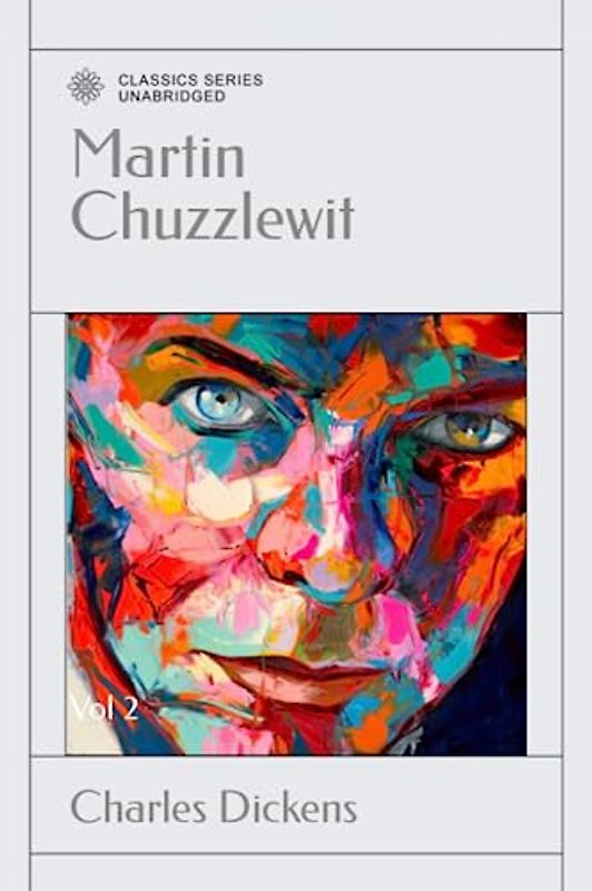 Martin Chuzzlewit: Vol 2