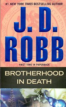Brotherhood in Death - J. D. Robb [Paperback]