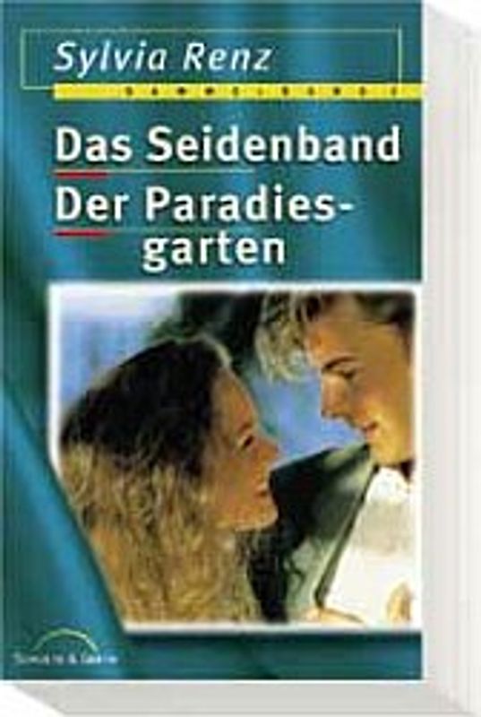 Das Seidenband /Der Paradiesgarten