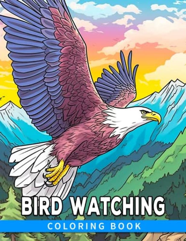 The Bird Watcher's Palette: A Colorful Guide to Avian Wonders: Discover the Beauty of Birds Through Coloring and Identification