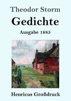 Gedichte (Großdruck): (Ausgabe 1885)