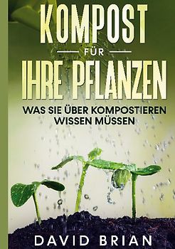 Kompost für Ihre Pflanzen