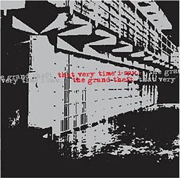 That Very Time I Saw - The Grand Theft