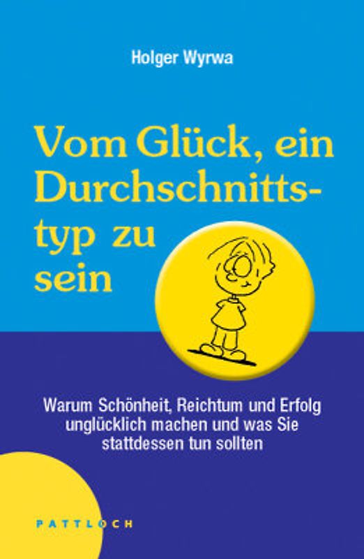 Das Glück, ein Durchschnittstyp zu sein