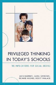 Privileged Thinking in Today's Schools