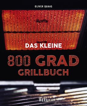 Das kleine 800 Grad Grillbuch