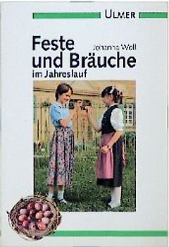 Feste und Bräuche im Jahreslauf