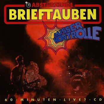 Abstürzende Brieftauben - Ausser Kontrolle