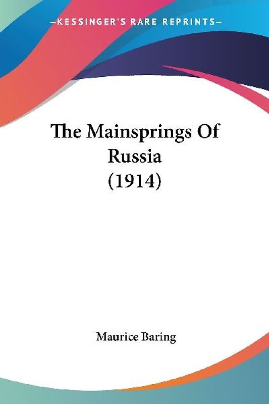 The Mainsprings Of Russia (1914)