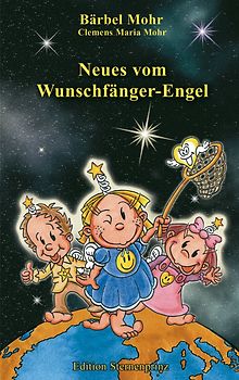 Neues vom Wunschfänger-Engel
