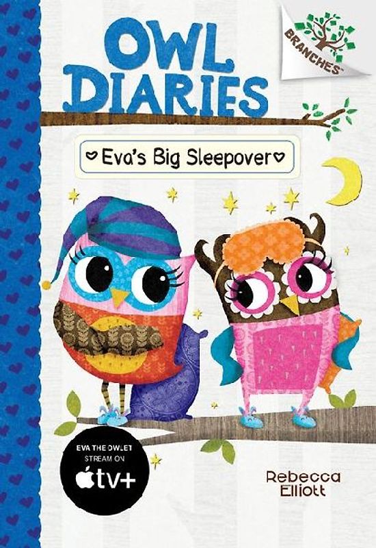 Eva's Big Sleepover: A Branches Book (Owl Diaries #9)
