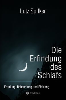 Die Erfindung des Schlafs