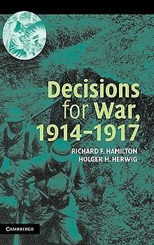 Decisions for War, 1914 1917