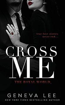 Cross Me (Royals Saga, Band 8)