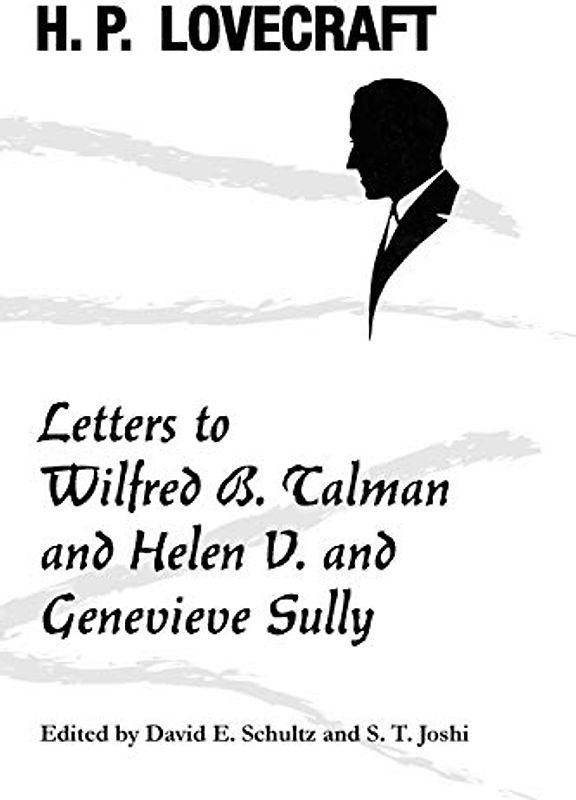 Letters to Wilfred B. Talman and Helen V. and Genevieve Sully
