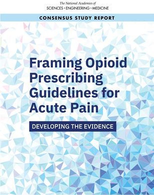 Framing Opioid Prescribing Guidelines for Acute Pain
