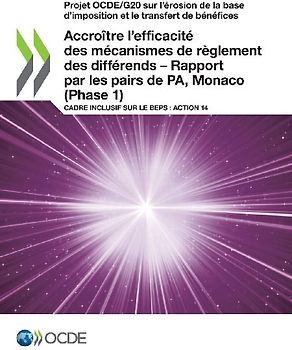 Accroître l'efficacité des mécanismes de règlement des différends - Rapport par les pairs de PA, Monaco (Phase 1)