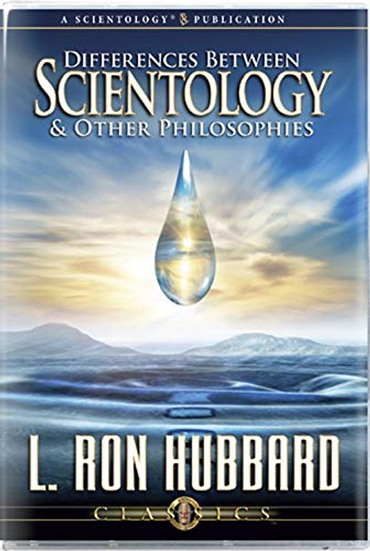 Differences Between Scientology and Other Philosophies (Classic Lectures Series)